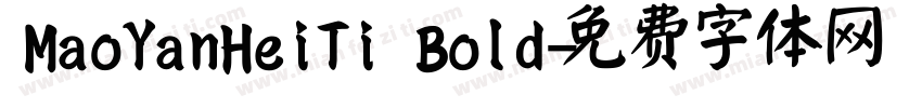 MaoYanHeiTi Bold字体转换